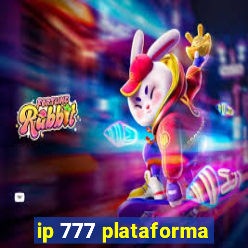 ip 777 plataforma